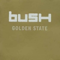 Golden state - BUSH