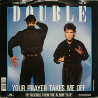 Your prayer takes me off (ext.vers.) - DOUBLE
