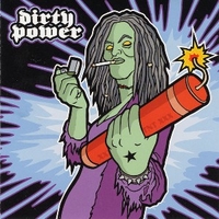 Dirty power ('03) - DIRTY POWER