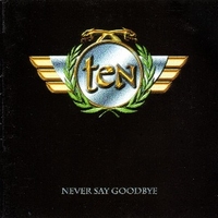 Never say goodbye - TEN