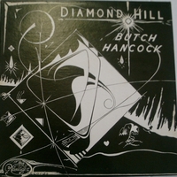 Diamond hill - BUTCH HANCOCK