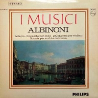 Adagio \ Concerto per oboe \ 2 concerti per violino \ Sonata per archi e continuo - Tommaso ALBINONI (I musici)