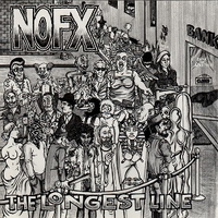 The longest line - NOFX