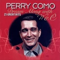 Dream along with Mr.C - 25 great hits - PERRY COMO