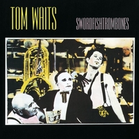 Swordfishtrombones - TOM WAITS
