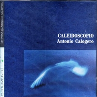 Caleidoscopio - ANTONIO CALOGERO