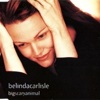 Big scary animal (3 tracks) - BELINDA CARLISLE