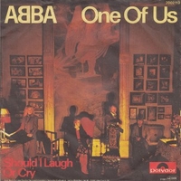 One of us \ Should I laugh or cry - ABBA