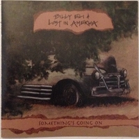 Something's going on - BILLY ELI & LOST IN AMERICA