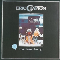 No reason to cry - ERIC CLAPTON