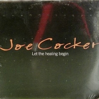 Let the healing begin (1 track) - JOE COCKER