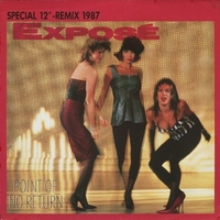 Point of no return remix 1987 (ext.mix) - EXPOSE'