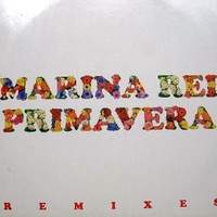 Primavera remixes + Dentro me remixes - MARINA REI