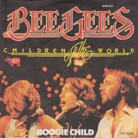 Children of the world \ Boogie child - BEE GEES