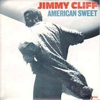 American sweet \ Reggae movement - JIMMY CLIFF