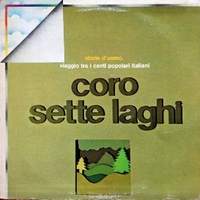 Storie d'uomo - Viaggio tra i canti popolari italiani - CORO SETTE LAGHI