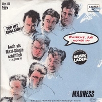 Tomorrow's (just another day) \ Madness (is all in the mind) - MADNESS