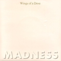 Wings of a dove \ Behind the 8 ball - MADNESS