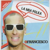 La mia polka (1 track) - DJ FRANCESCO
