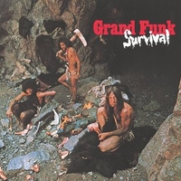 Survival - GRAND FUNK RAILROAD