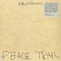 Peace trail - NEIL YOUNG