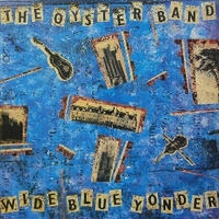 Wide blue yonder - OYSTER BAND