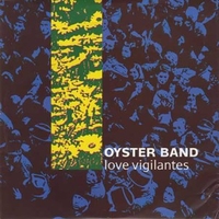Love vigilantes - OYSTER BAND