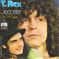 Jeepster \ Life's a gas - T.REX