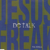 Jesus freak (4 tr.) - DC TALK