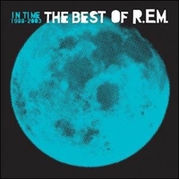 In time - The best of R.e.m. 1988/2003 - R.E.M.