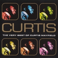 The very best of Curtis Mayfield - CURTIS MAYFIELD