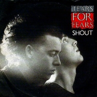 Shout \ The big chair - TEARS FOR FEARS