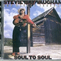 Soul to soul - STEVIE RAY VAUGHAN