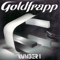Number 1 (1 track) - GOLDFRAPP