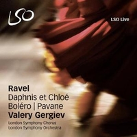 Daphnis et Chloé \ Bolero \ Pavane - Maurice RAVEL (Valery Gergiev)