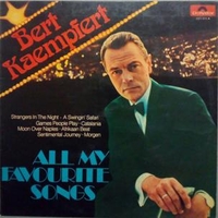 All my favourite songs - BERT KAEMPFERT