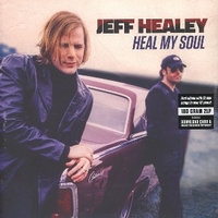 Heal my soul - JEFF HEALEY