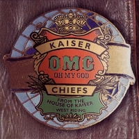 Oh my god (1 track) - KAISER CHIEFS
