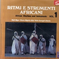 Ritmi e strumenti africani vol.1-Mali, Niger, Ghana, Nigeria, Alto Volta, Senegal, Liberia - VARIOUS