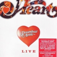 Dreamboat Annie live - HEART