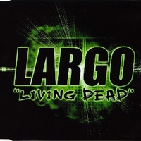 Living dead (4 vers.) - LARGO