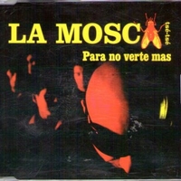 Para no verte mas (1 track) - LA MOSCA TSE'-TSE'