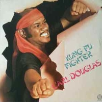 Kung fu fighter - CARL DOUGLAS
