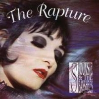The rapture - SIOUXSIE AND THE BANSHEES