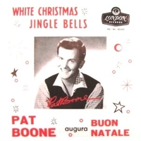 White Christmas \ Jingle bells (Pat Boone augura Buon Natale) - PAT BOONE