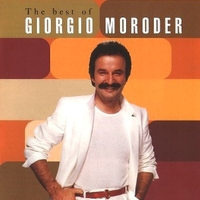 The best of Giorgio Moroder - GIORGIO MORODER