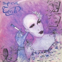 Torch \ Insecure me - SOFT CELL