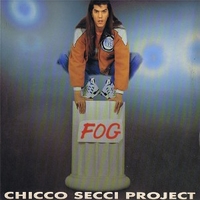 Fog - CHICCO SECCI PROJECT
