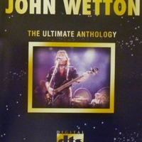 The ultimate anthology - JOHN WETTON