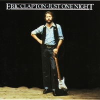 Just one night - ERIC CLAPTON